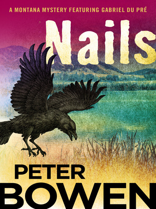 Title details for Nails by Peter Bowen - Available